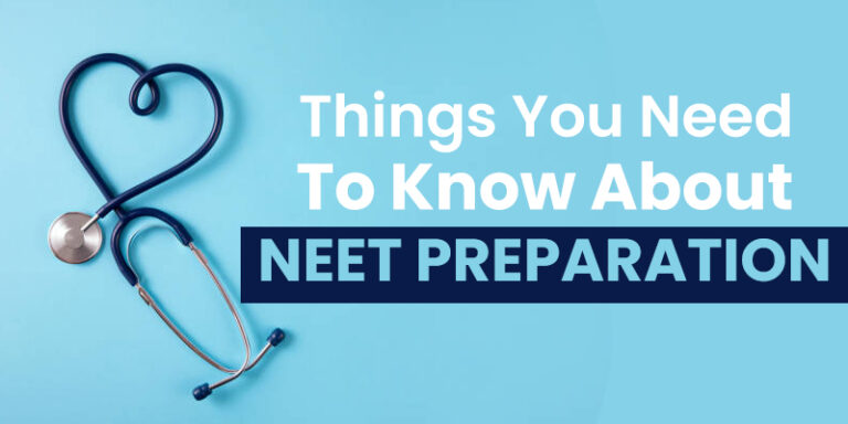 things-you-need-to-know-about-neet-preparation