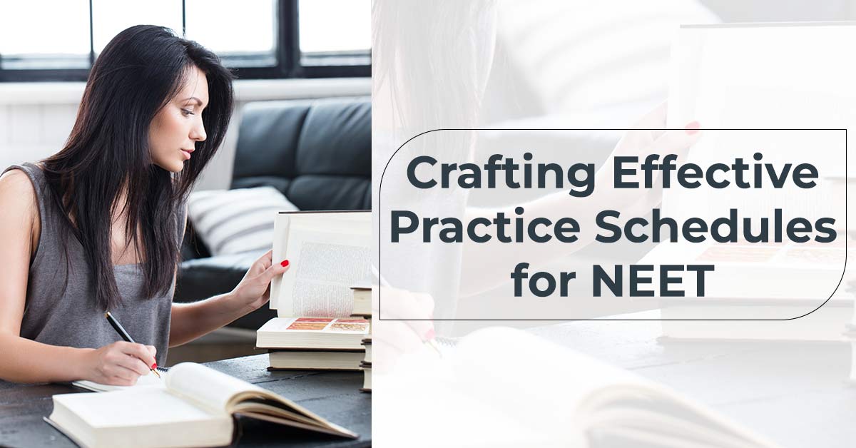 Crafting Effective Practice Schedules for NEET